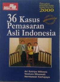 Image of 36 Kasus Pemasaran Asli Indonesia