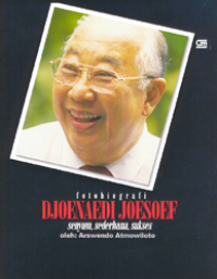 Image of Fotobiografi Djoenaedi Joesoef: Senyum, Sederhana, Sukses
