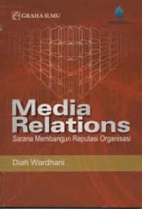 Image of Media Relations: Sarana Membangan Reputasi Organisasi