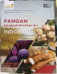 Image of Pangan Fungsional Indonesia: Komoditas Umbi-Umbian