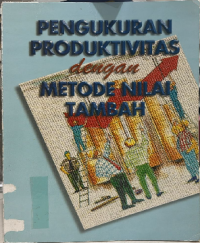 Image of Pengukuran Produktivitas dengan Metode Nilai Tambah