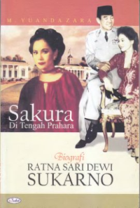 Image of Sakura di Tengah Prahara: Biografi Ratna Sari Dewi Sukarno