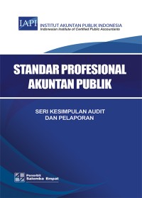 Image of Standar Profesional Akuntan Publik: Seri Kesimpulan Audit Pelaporan