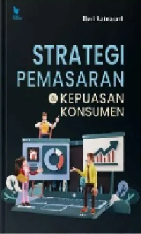 Image of Strategi Pemasaran dan Kepuasan Konsumen