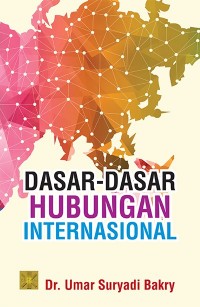 Dasar - Dasar Hubungan Internasional