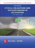 Ethical Obligations and Decision Making in Accounting: Text and Cases 6th. ed.