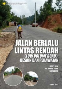 Image of Jalan Berlalu Lintas Rendah (Low Volume Road): Desain dan Perawatan