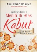 Meniti Di Atas Kabut: Kisah Nyata Penggugah Iman