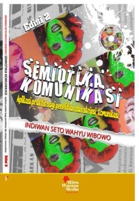 Image of Semiotika komunikasi aplikasi praktis bagi penelitian dan skripsi komunikasi