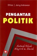 Pengantar Politik : Sebuah Telaah Empirik dan Ilmiah